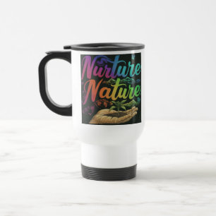 "Nurture Nature" Reisecoffee Mug. Reisebecher