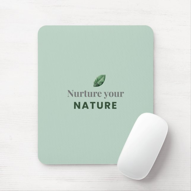 Nurture Your Nature Minimal Motivational Mouse Pad Mousepad (Mit Mouse)