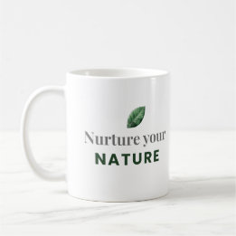 Nurture Your Nature Minimal Motivational Mug Kaffeetasse