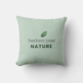 Nurture Your Nature Minimal Motivational Pillow Kissen