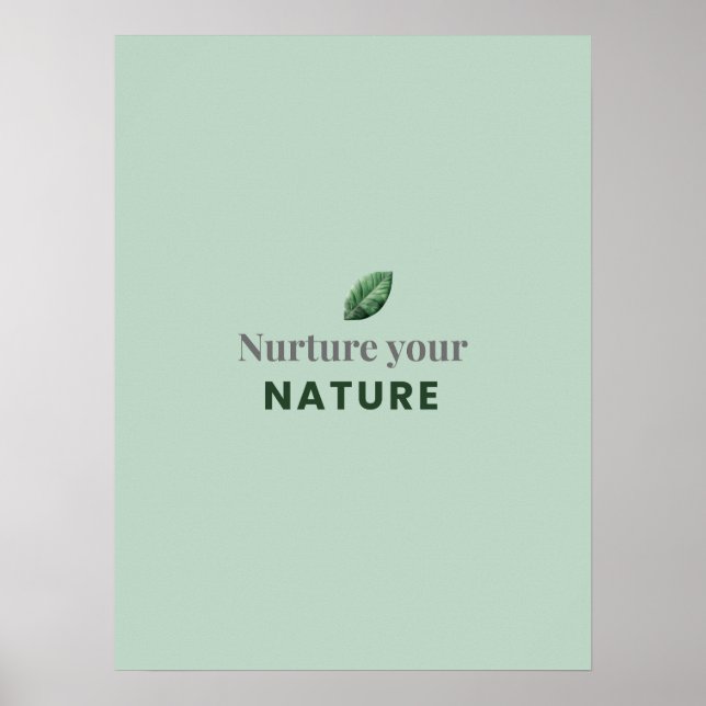 Nurture Your Nature Minimal Motivational Poster (Vorne)
