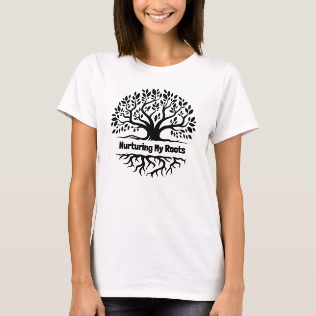 Nurturing My Roots T-Shirt (Vorderseite)