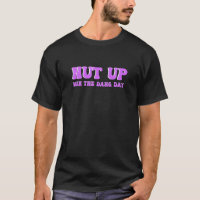 Nuss up and Win Dang Day T-Shirts