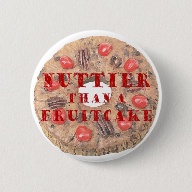 Nussartiger als ein Fruchtkuchen Button (Vorderseite)