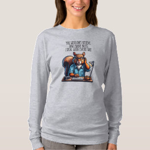 Nüsse im Büro - lustiger Arbeitsplatz Eichhörnchen T-Shirt