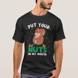 Nüsse in meine Mund-Eichhörnchen-Weihnachtsnachtsn T-Shirt