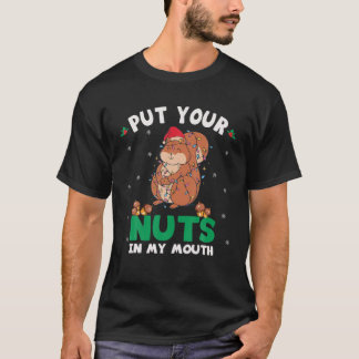 Nüsse in meine Mund-Eichhörnchen-Weihnachtsnachtsn T-Shirt