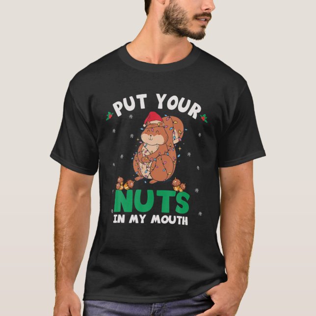 Nüsse in meine Mund-Eichhörnchen-Weihnachtsnachtsn T-Shirt (Vorderseite)