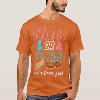 Nüsse oder Nüsse Cousin Lieben Sie Baby Gender Rev T-Shirt