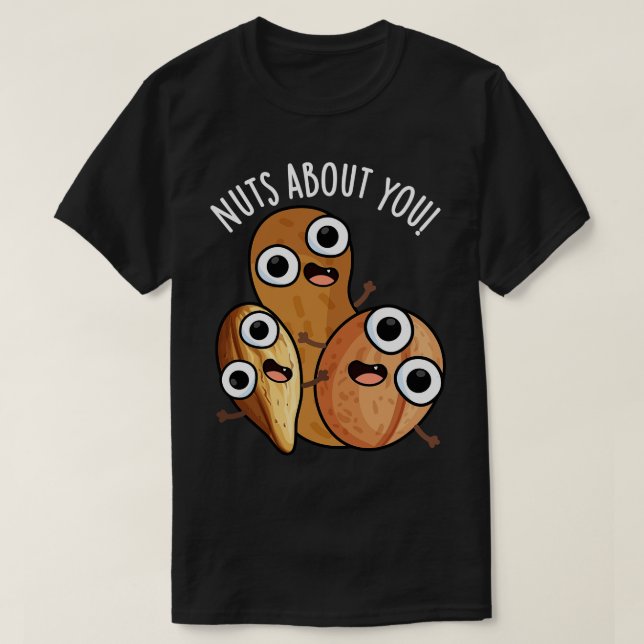 Nüsse über dich lustige Nut Puns T-Shirt (Design vorne)