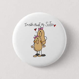 Nüsse über meine Schwester-T - Shirts und Button