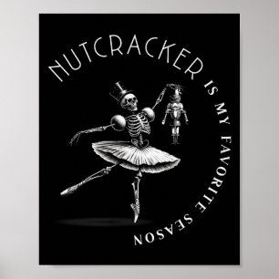 Nussknacker ist meine Lieblings-Saison-Ballett-Ske Poster