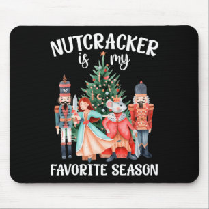 Nussknacker ist meine Lieblingsjahreszeit passende Mousepad