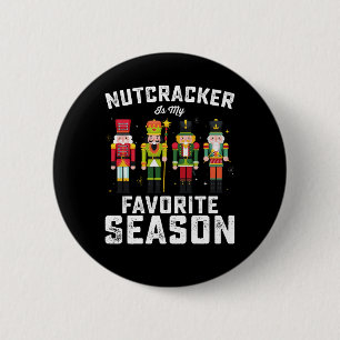 Nussknacker ist meine liebste Weihnachtszeit Button