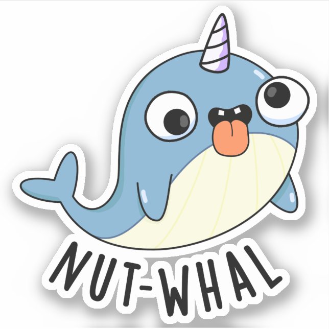 Nut-whal Funny Narwhal Pun Aufkleber (Vorderseite)