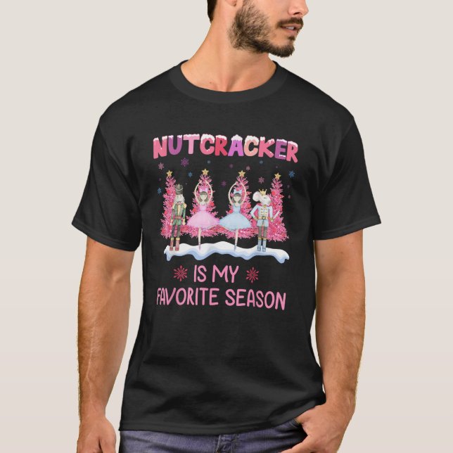 Nutcracker Is My Favorite Season Matching Family C T-Shirt (Vorderseite)