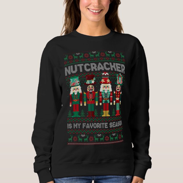 Nutcracker ist meine Lieblingssaison Deez Nuts Ugl Sweatshirt (Vorderseite)