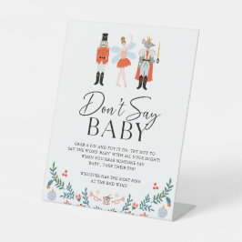 Nutcracker Sage kein Baby-Weihnachtsduschenspiel Sockelschild