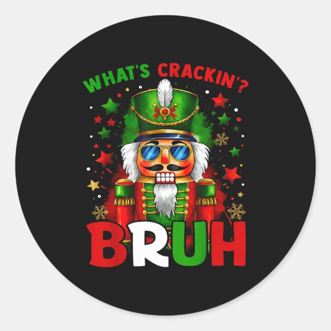 Nutcracker What's Crackin Bruh Funny Christmas Men Runder Aufkleber (Vorderseite)