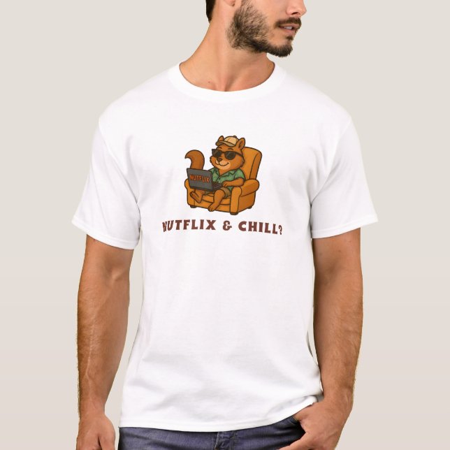 Nutflix & Chill T-Shirt (Vorderseite)