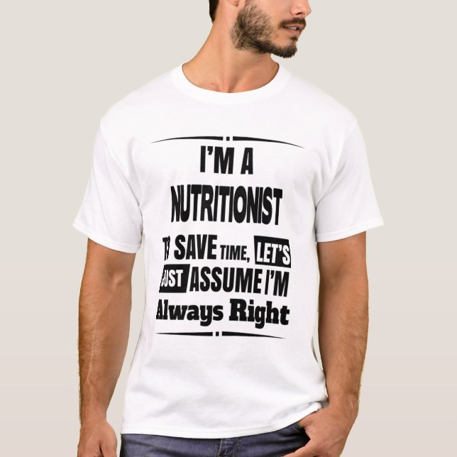Nutritionist T - Shirt Gift/Present, Funny Quote (Vorderseite)