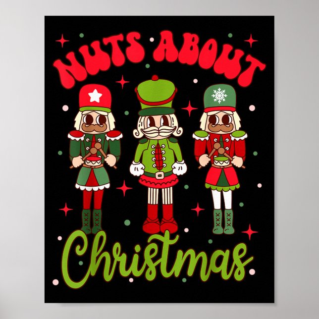 Nuts About Christmas Groovy Christmas Nutcracker S Poster (Vorne)