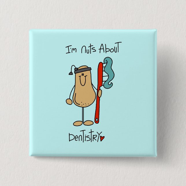 Nuts About Dentistry T-Shirts und Geschenke Button (Vorderseite)