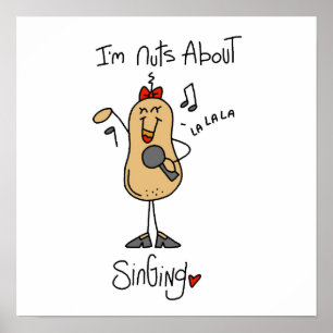 NUTS About Singing T - Shirt and Gifts Poster