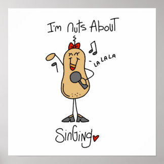 NUTS About Singing T - Shirt and Gifts Poster