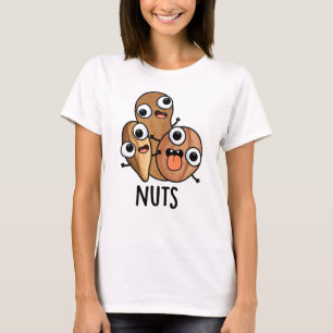 Nuts Funny Nutty Food Puff T-Shirt