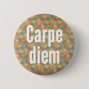 Nutze den Tag, Nutze den Tag, Farbige Muster Button