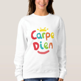 Nutze den Tag Sweatshirt
