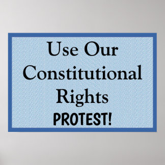 Nutze Unsere Verfassungsrechte -- Protestieren Poster