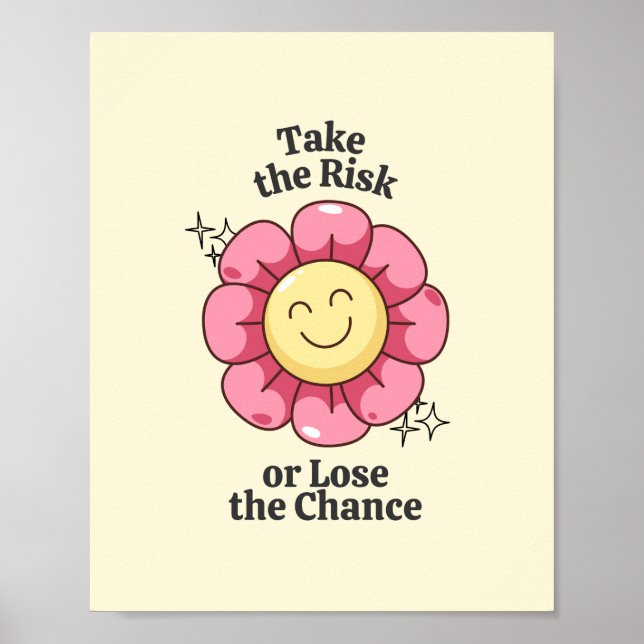 Nutzen Sie das Risiko oder verlieren Sie die Chanc Poster (Vorne)