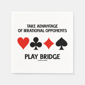 Nutzen Sie die Vorteile irrationaler Gegner spiele Serviette
