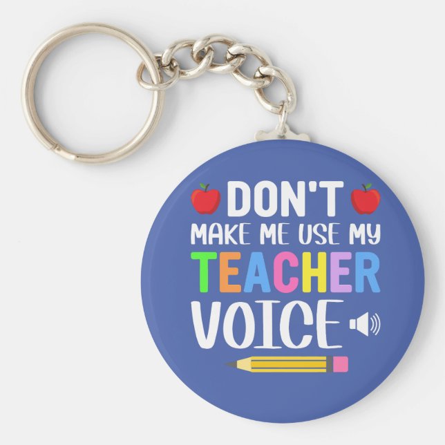 Nutzen Sie nicht meine Lehrerin Voice Schlüsselanhänger (Vorne)