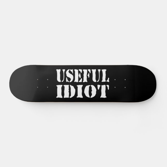 NÜTZLICHES IDIOT SKATEBOARD (Horizontal)