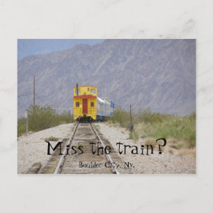 nv Zug 007, Miss the train?, Boulder City, Nv. Postkarte