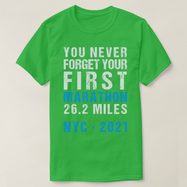 NYC New York City Marathon Vergessen Sie nie Ihre  T-Shirt (Design vorne)