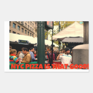 NYC Pizza ist so gut Rechteckiger Aufkleber