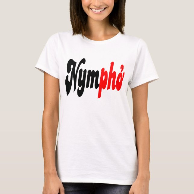 Nympho T-Shirt (Vorderseite)