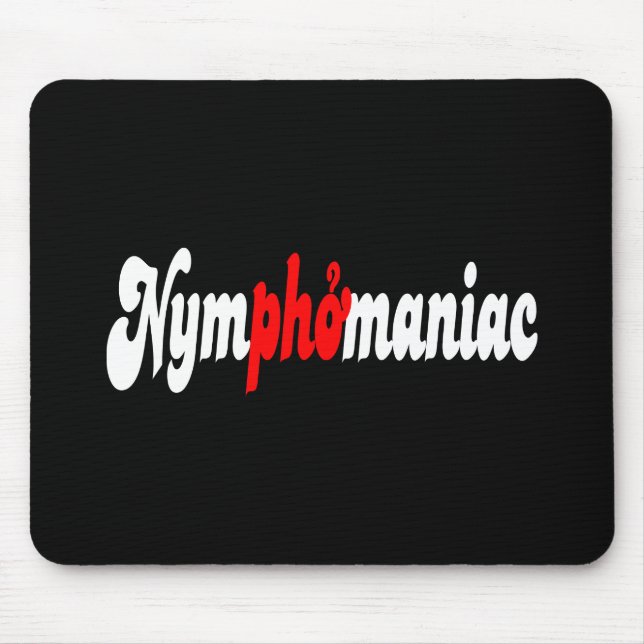 Nymphomanisch Mousepad (Vorne)