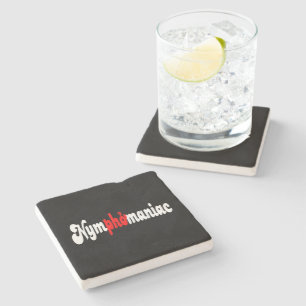 Nymphomanisch Steinuntersetzer