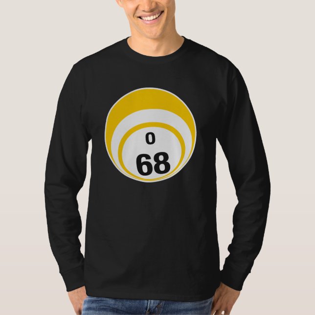 O 68 Bingo Ball T-Shirt (Vorderseite)