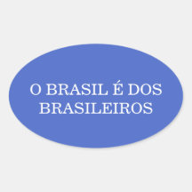 O Brasil e dos Brasileiros Patriotischer Brasilian