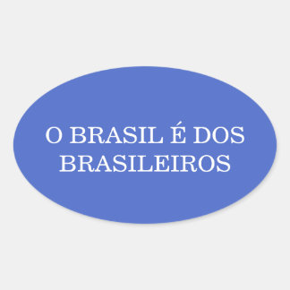 O Brasil e dos Brasileiros Patriotischer Brasilian Ovaler Aufkleber