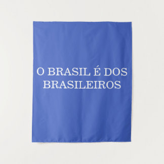 O Brasil e dos Brasileiros Patriotischer Brasilian Wandteppich