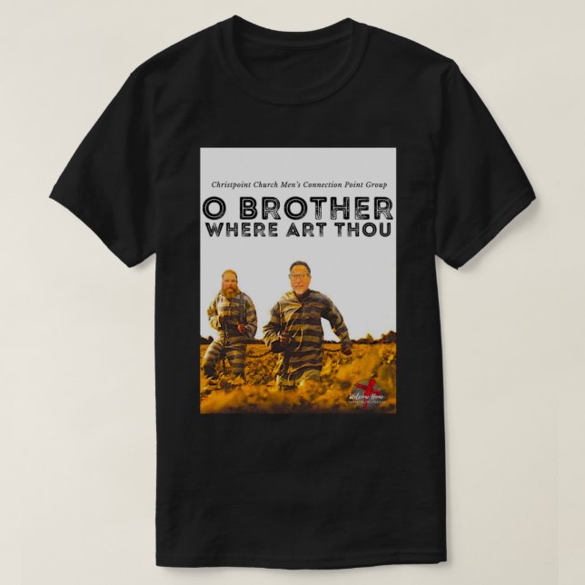 O BRUDER WO ART THOU T-Shirt (Design vorne)