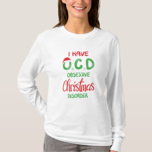 O-C-D - Obsessiver T - Shirt der Weihnachtskrankhe