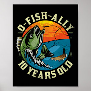 O-fisch-al 10 Jahre alt Poster